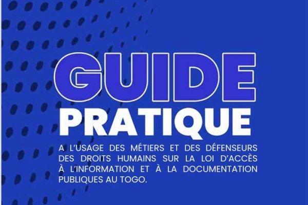 Un Guide qui explique en français facile la loi togolaise relative à l'accès à l'information